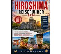 HIROSHIMA REISEFÜHRER 2026