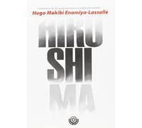 Hiroshima - Testimonio De Un Superviviente A La Explosion Nuclear