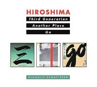 Hiroshima - Third Gen/Another Place/Go