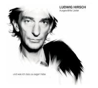 Hirsch, Ludwig - Ausgewählte Lieder