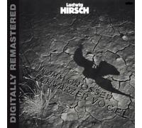 Hirsch, Ludwig - Komm Großer Schwarzer Vogel (Digitally Remastered)