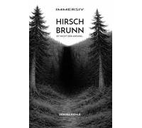 HIRSCHBRUNN: Ist nicht der Anfang... (IMMERSIV)