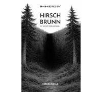HIRSCHBRUNN: Ist nicht der Anfang... (IMMERSIV)