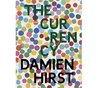 Hirst, Damien - Damien Hirst: The Currency
