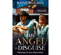 His Angel in Disguise (Christmas in New Hope)