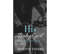 His Baby Girl: Book 8: A CEO and Secretary Steamy Romance (The Secretary Series)