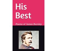 His Best: Poems of James Burnley