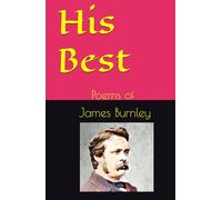 His Best: Poems of James Burnley