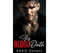 His Blood Oath: Enemies to Lover, Arranged Marriage, Surprise Pregnancy.