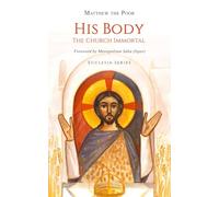 His Body: The Church Immortal (Ecclesia)
