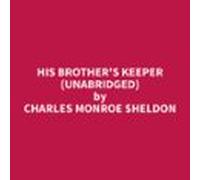 His Brother's Keeper (Unabridged)