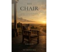 His Chair: A 60-Day Guided Grief Journal for the Loss of Your Father
