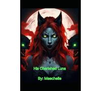 His Cherished Luna: Book 1