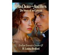 His Choice-And Hers: The Story Of An Episode