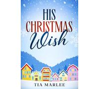 His Christmas Wish: Special Edition Paperback (Piney Brook Wishes)