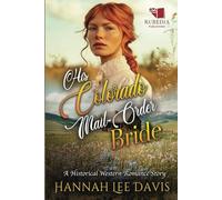 His Colorado Mail-Order Bride: A Western Historical Romance Book