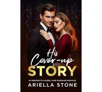 His Cover-up Story: An Enemies-to-Lovers, Fake Marriage Romance