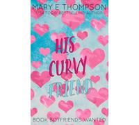 His Curvy Friend: Discreet Special Edition: A Small Town Curvy Girl Romance