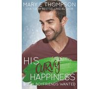 His Curvy Happiness: A Small Town Curvy Girl Romance (Book Boyfriends Wanted)