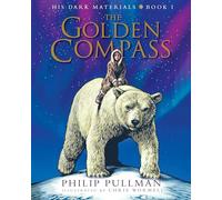 His Dark Materials: The Golden Compass Illustrated Edition: 1