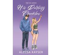 His Darling Freckles: 1 (The His Series)