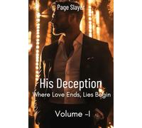 His Deception: Where Love Ends, Lies Begin: Volume- I