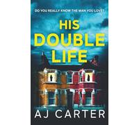 His Double Life (Standalone Psychological Thrillers)