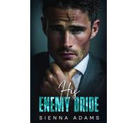 His Enemy Bride: A Forbidden Billionaire Romance