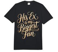 His Ex Is My Biggest Fan Línea de Confianza atrevida - Comfort Colors Adult Heavyweight T-Shirt