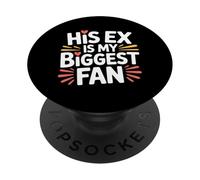 His Ex Is My Biggest Fan Línea de Confianza atrevida - PopSockets PopGrip Adhesivo