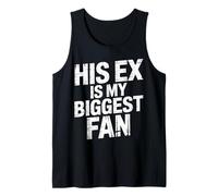His Ex Is My Biggest Fan Sassy Confidence Line - Camiseta sin Mangas