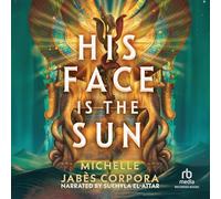 His Face Is the Sun (Throne of Khetara)