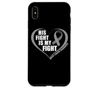 His Fight Is My Fight - Brain Cancer Awareness Month 2026 Carcasa para iPhone XS MAX
