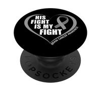 His Fight Is My Fight - Brain Cancer Awareness Month 2026 PopSockets PopGrip Adhesivo