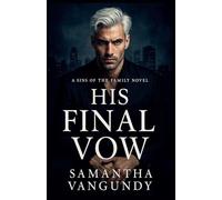 His Final Vow: 4 (Sins of the Family)