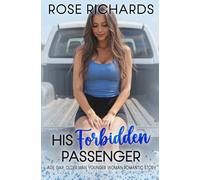 His Forbidden Passenger: Age Gap Older Man Younger Woman Romantic Story (Romantic Age Gap Quickies)