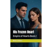 His Frozen Heart: Empire of Hearts Book 2 (Empire of Hearts Trilogy)