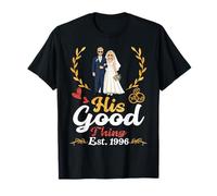 His Good Thing EST 1996 30 Aniversario de Boda Esposa Casarse Camiseta