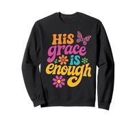 His Grace Is Enough Floral Cita Religiosa fe Cristiana Sudadera