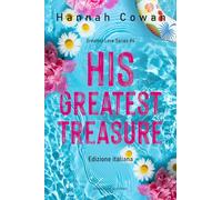His greatest treasure. Greatest love. Ediz. italiana (Vol. 4) (Romance)