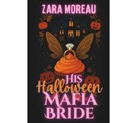 His Halloween Mafia Bride: Accidentally Married to the Mafia Prince