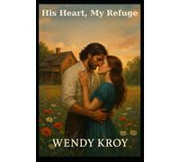 His Heart, My Refuge