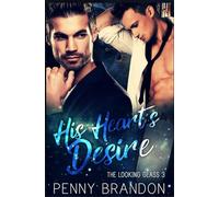 His Heart's Desire (The Looking Glass 3)