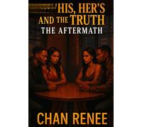 His, Her's And The Truth: The Aftermath