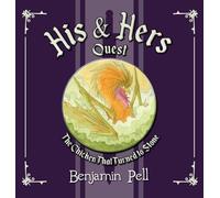 His & Hers Quest: The Chicken That Turned to Stone