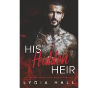 His Hidden Heir: An Age Gap Secret Baby Bratva Romance (Kings of the Underworld)