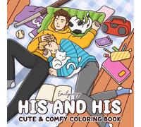 His & His: A Cozy Couple's Coloring Book of Everyday Love (Couple Moments Coloring)