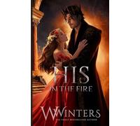 His In The Fire: Artist Rendition: 2 (Hades & Persephone Duology)