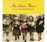 His Latest Flame - in The Neighbourhood [Import]