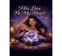His Lies Fit My Heart
